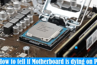 How to tell Motherboard is dying