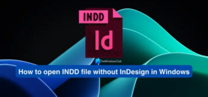 How to open INDD file without InDesign in Windows.png